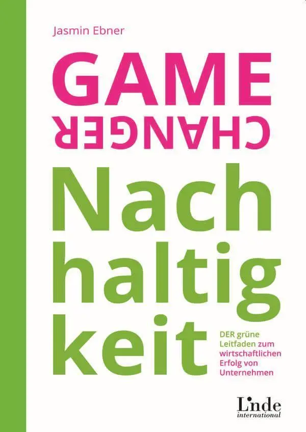 Cover: 9783709306994 | Game Changer Nachhaltigkeit | Jasmin Ebner | Taschenbuch | 203 S.