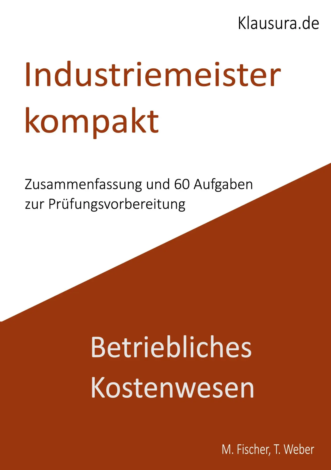 Cover: 9783759736994 | Industriemeister Kompakt Betriebliches Kostenwesen | Fischer (u. a.)