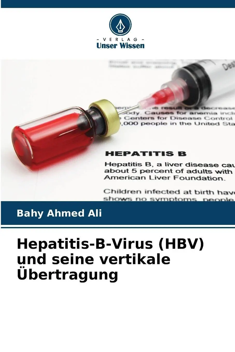 Cover: 9786209126994 | Hepatitis-B-Virus (HBV) und seine vertikale Übertragung | Ali | Buch