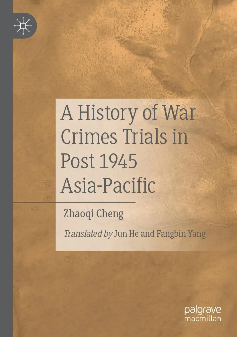 Cover: 9789811366994 | A History of War Crimes Trials in Post 1945 Asia-Pacific | Cheng | xix