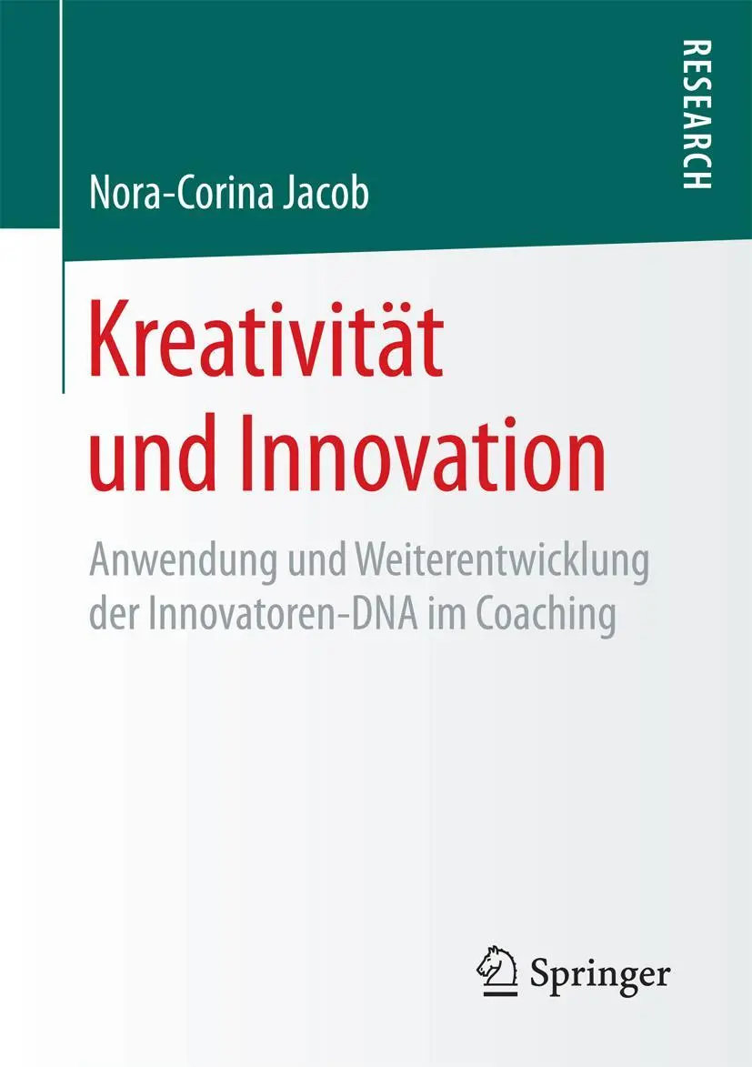 Cover: 9783658197094 | Kreativität und Innovation | Nora-Corina Jacob | Taschenbuch | xxvi