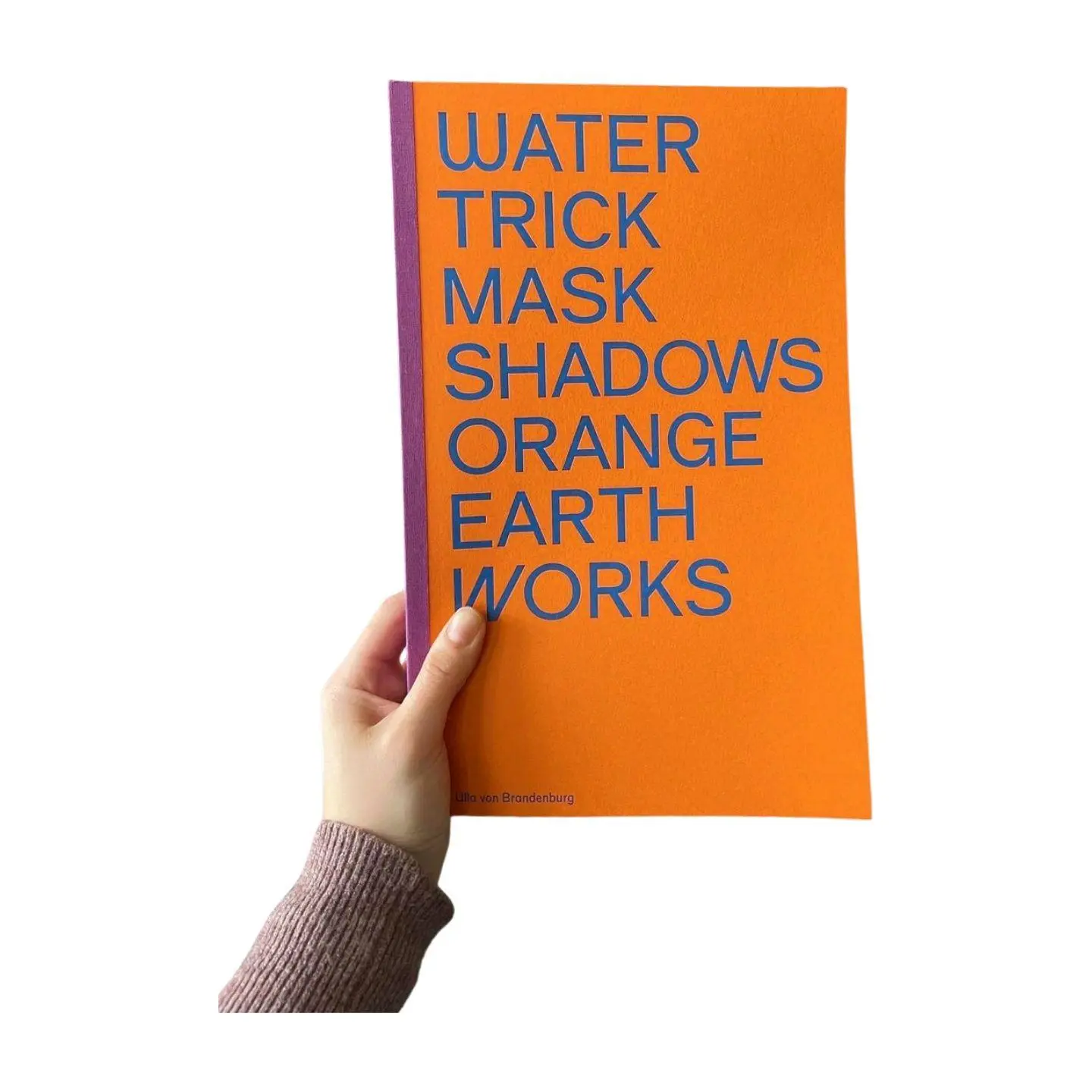 Bild: 9783777447094 | Ulla von Brandenburg | WATER TRICK MASK SHADOWS ORANGE EARTH WORKS