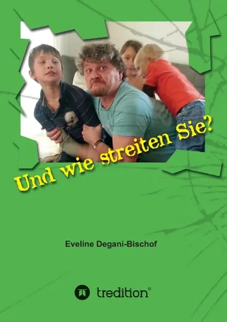 Cover: 9783849577094 | Und wie streiten Sie? | Eveline Degani | Taschenbuch | 156 S. | 2014