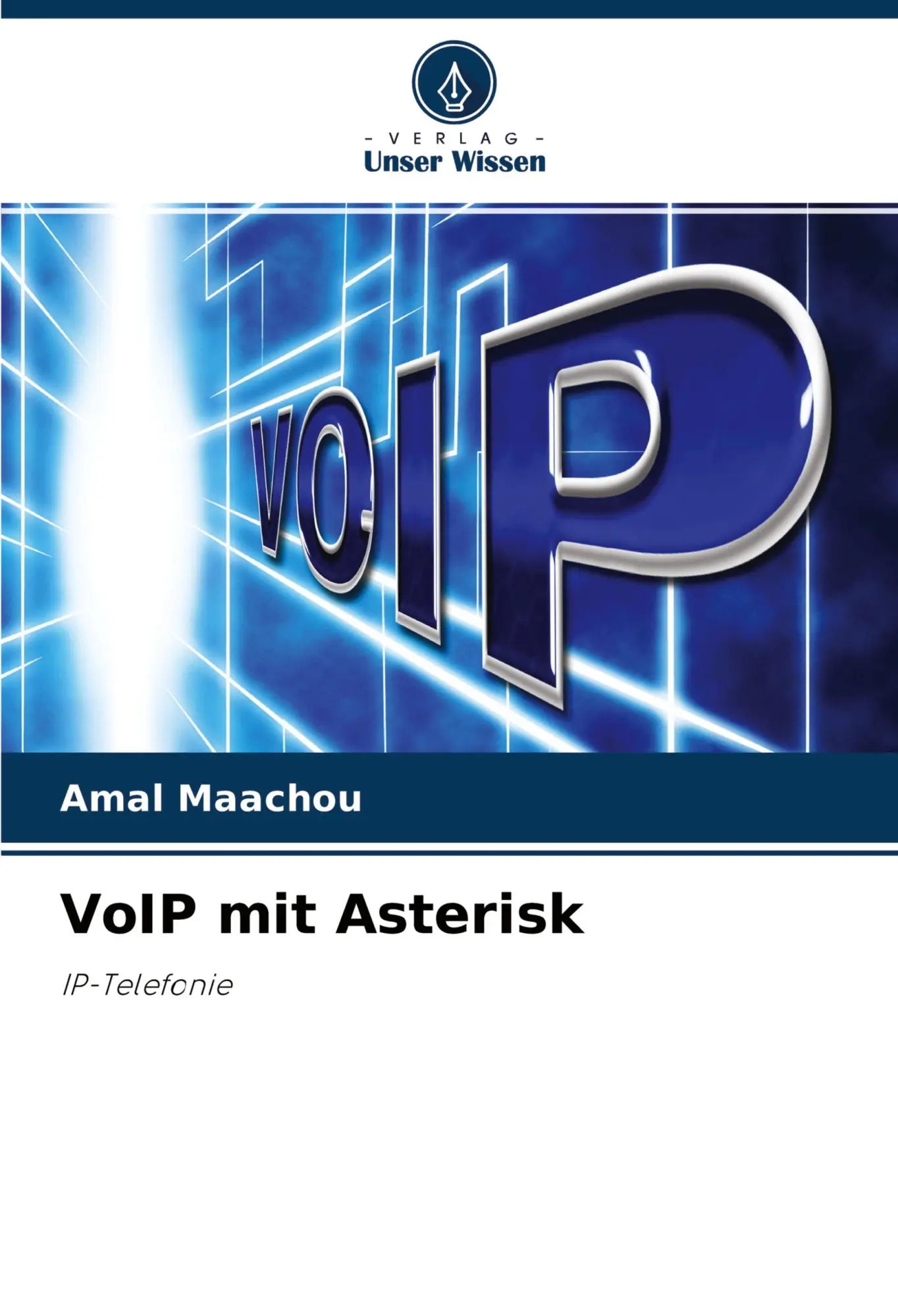 Cover: 9786204137094 | VoIP mit Asterisk | IP-Telefonie | Amal Maachou | Taschenbuch | 52 S.