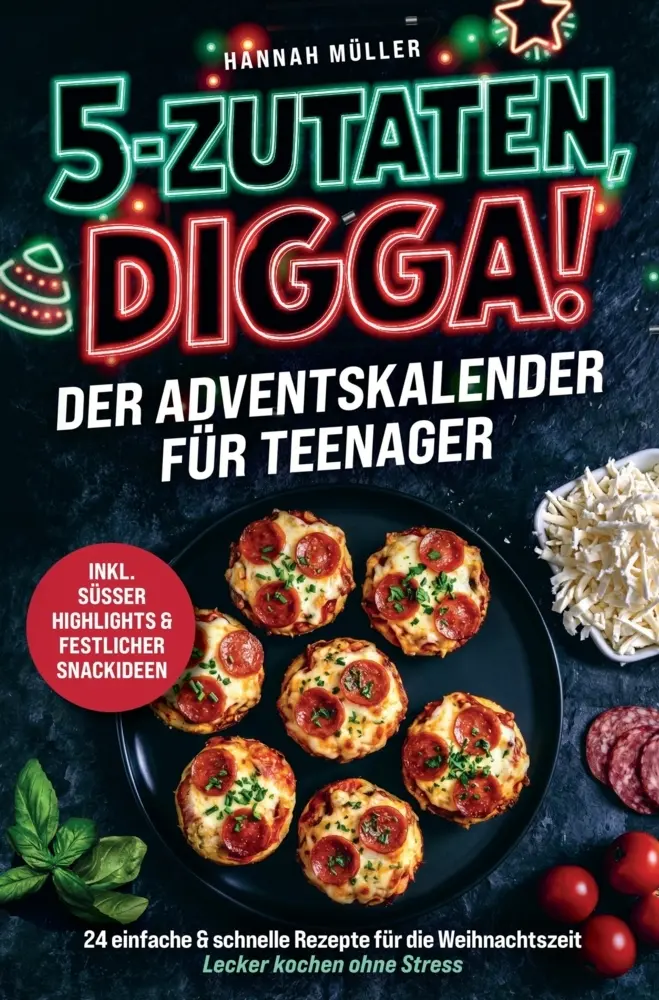 Cover: 9789925657094 | 5-Zutaten, Digga! - Der Adventskalender für Teenager | Hannah Müller