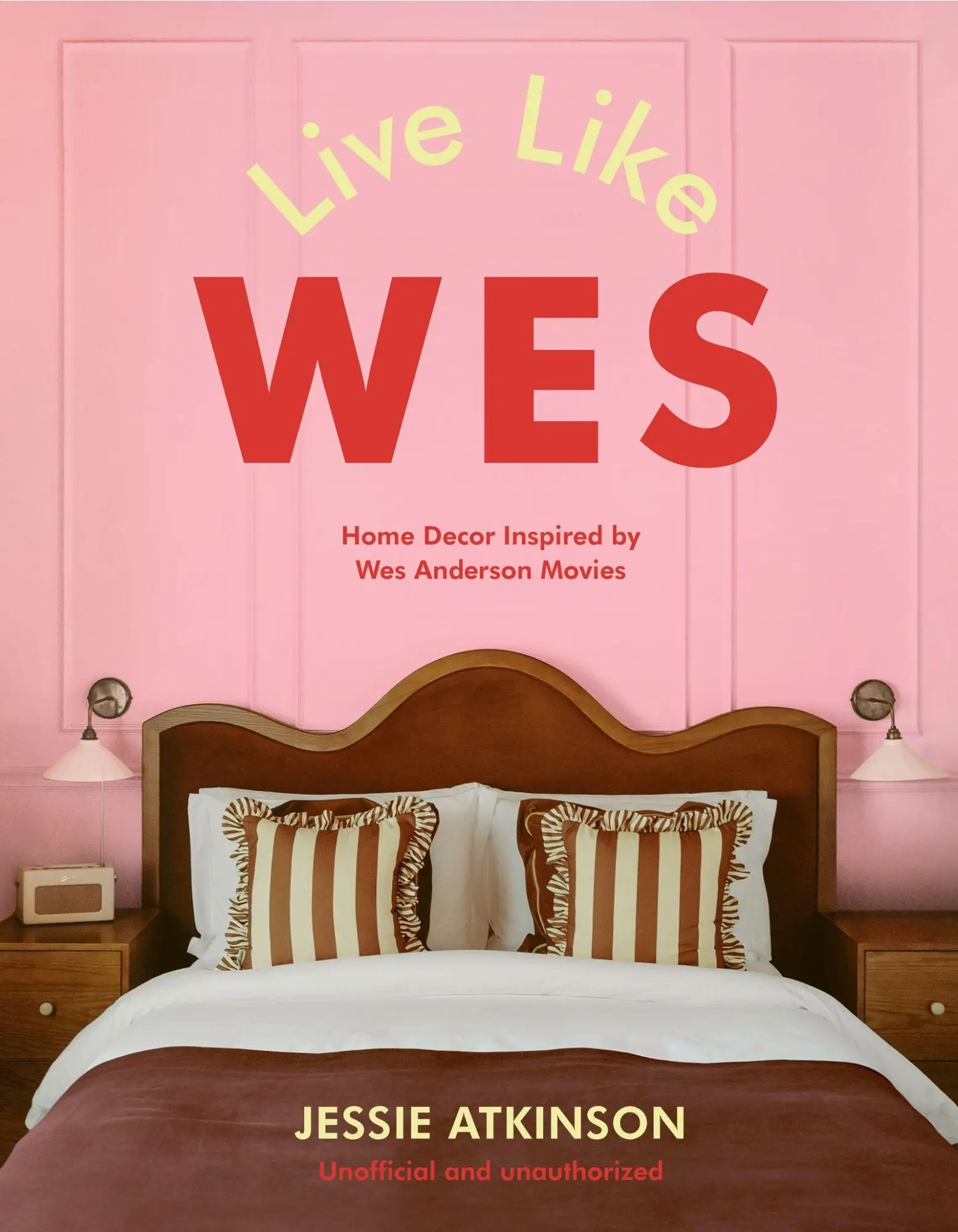 Cover: 9781529447194 | Live Like Wes | Home Decor Inspired by Wes Anderson Movies | Atkinson