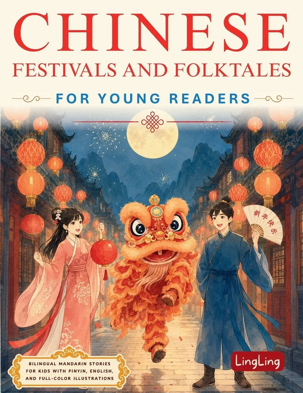 Cover: 9781917457194 | Chinese Festivals and Folktales for Young Readers | Ling Ling | Buch