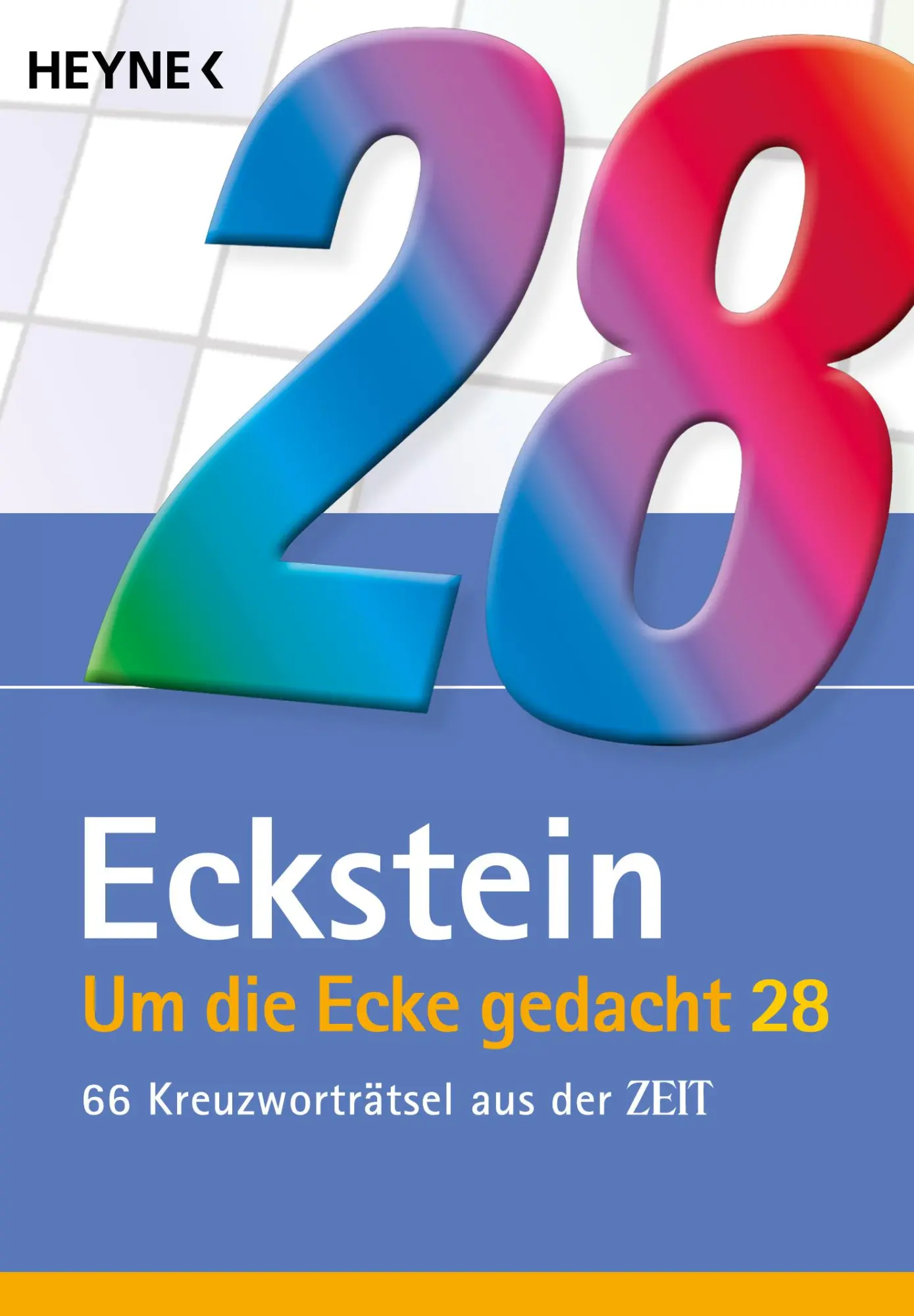 Cover: 9783453607194 | Um die Ecke gedacht 28 | 66 Kreuzworträtsel aus der ZEIT | Eckstein