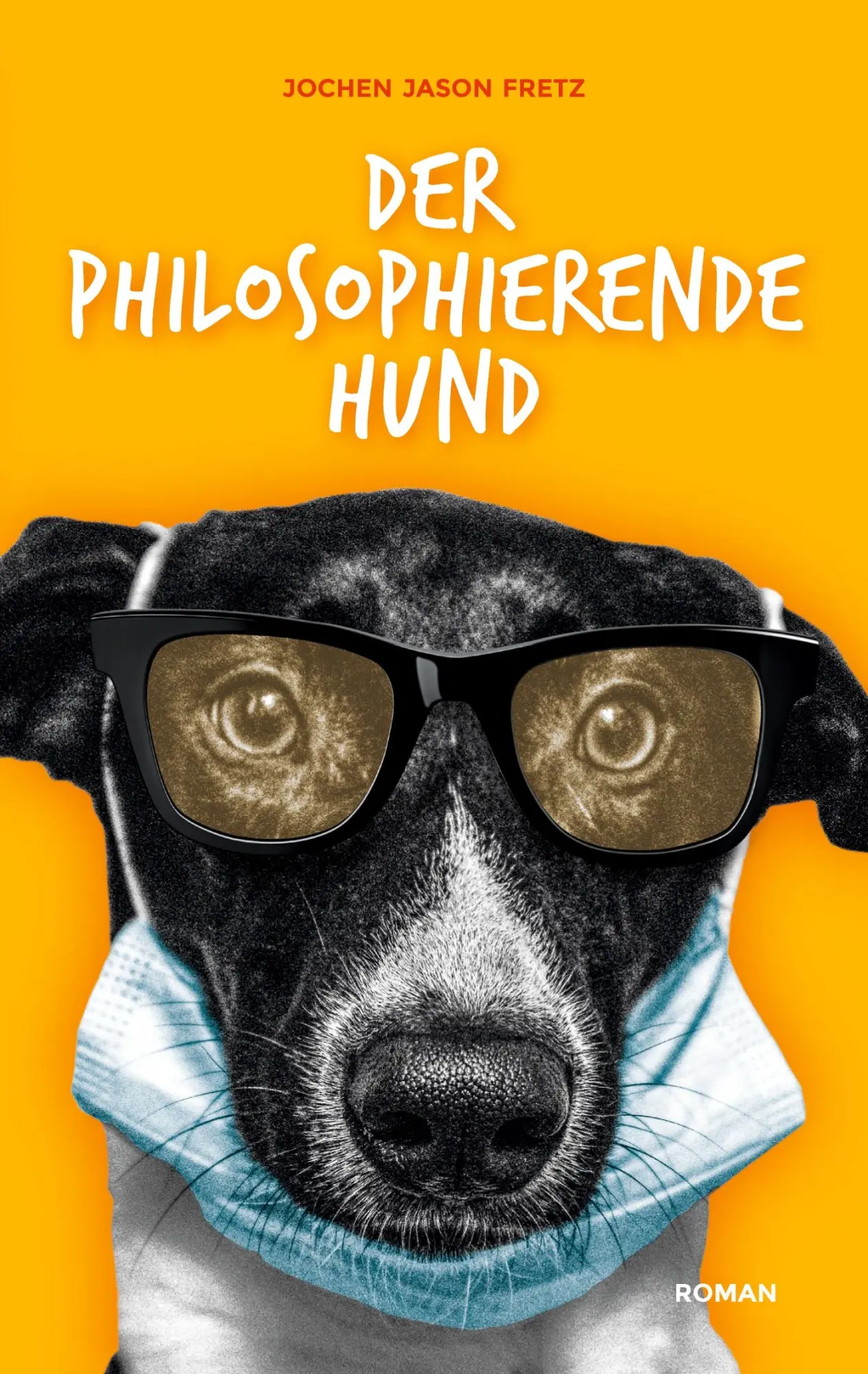 Cover: 9783755727194 | Der philosophierende Hund | Jochen Jason Fretz | Taschenbuch | 144 S.