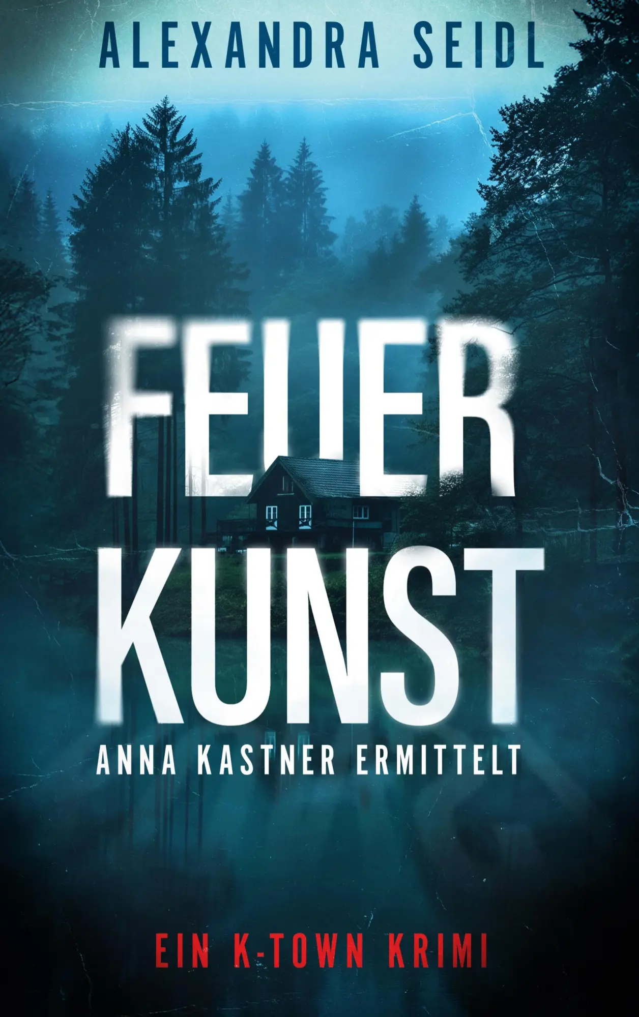 Cover: 9783769377194 | Feuer.Kunst | Anna Kastner ermittelt | Alexandra Seidl | Taschenbuch