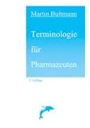 Cover: 9783833007194 | Terminologie für Pharmazeuten | Martin Bultmann | Taschenbuch | 136 S.