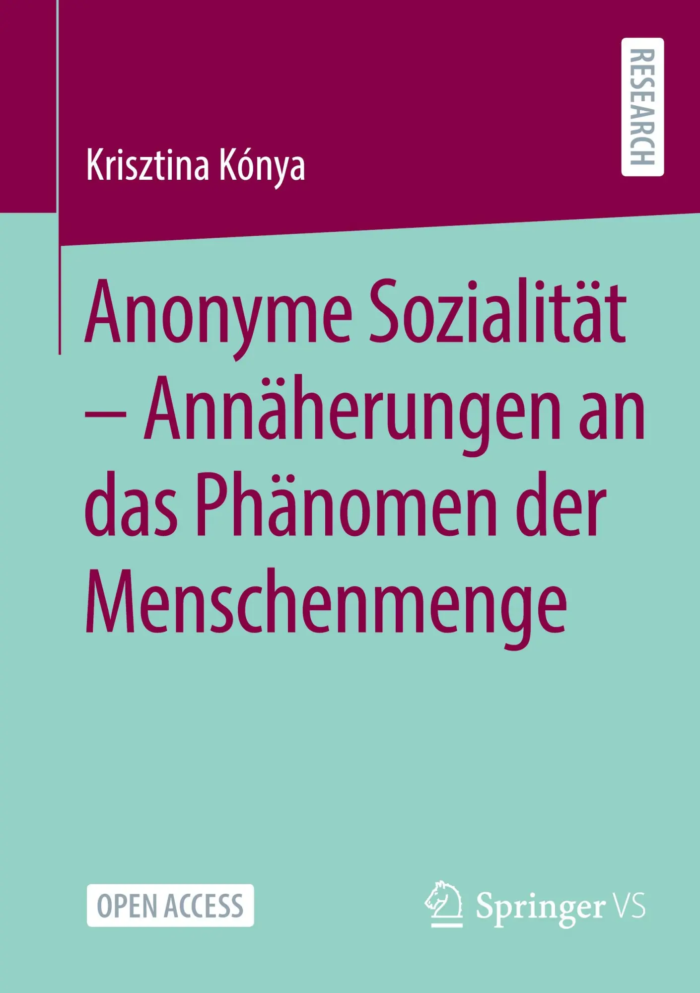Anonyme Sozialität - Annäherungen an das Phänomen der Menschenmenge