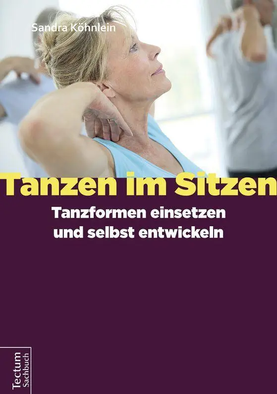 Cover: 9783828837294 | Tanzen im Sitzen - Tanzformen einsetzen und selbst entwickeln | Buch
