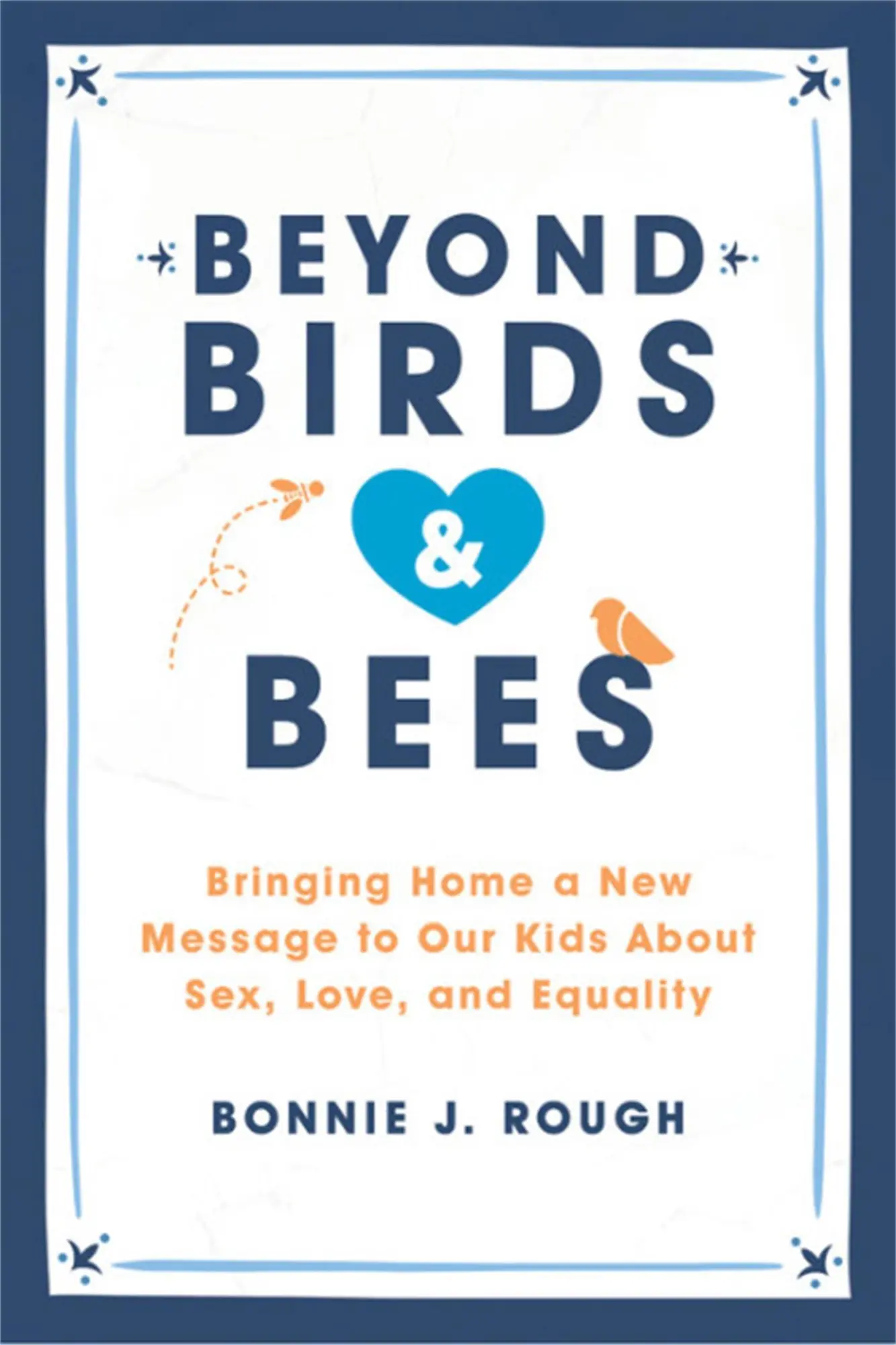 Cover: 9781580057394 | Beyond Birds and Bees | Bonnie J Rough | Taschenbuch | Englisch | 2018