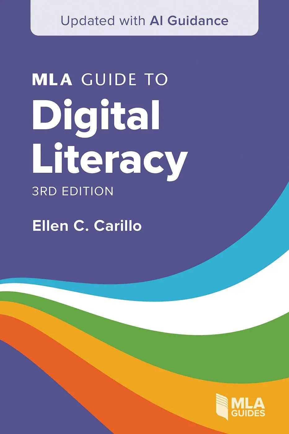 Cover: 9781603297394 | MLA Guide to Digital Literacy | Ellen C. Carillo | Taschenbuch | 2026