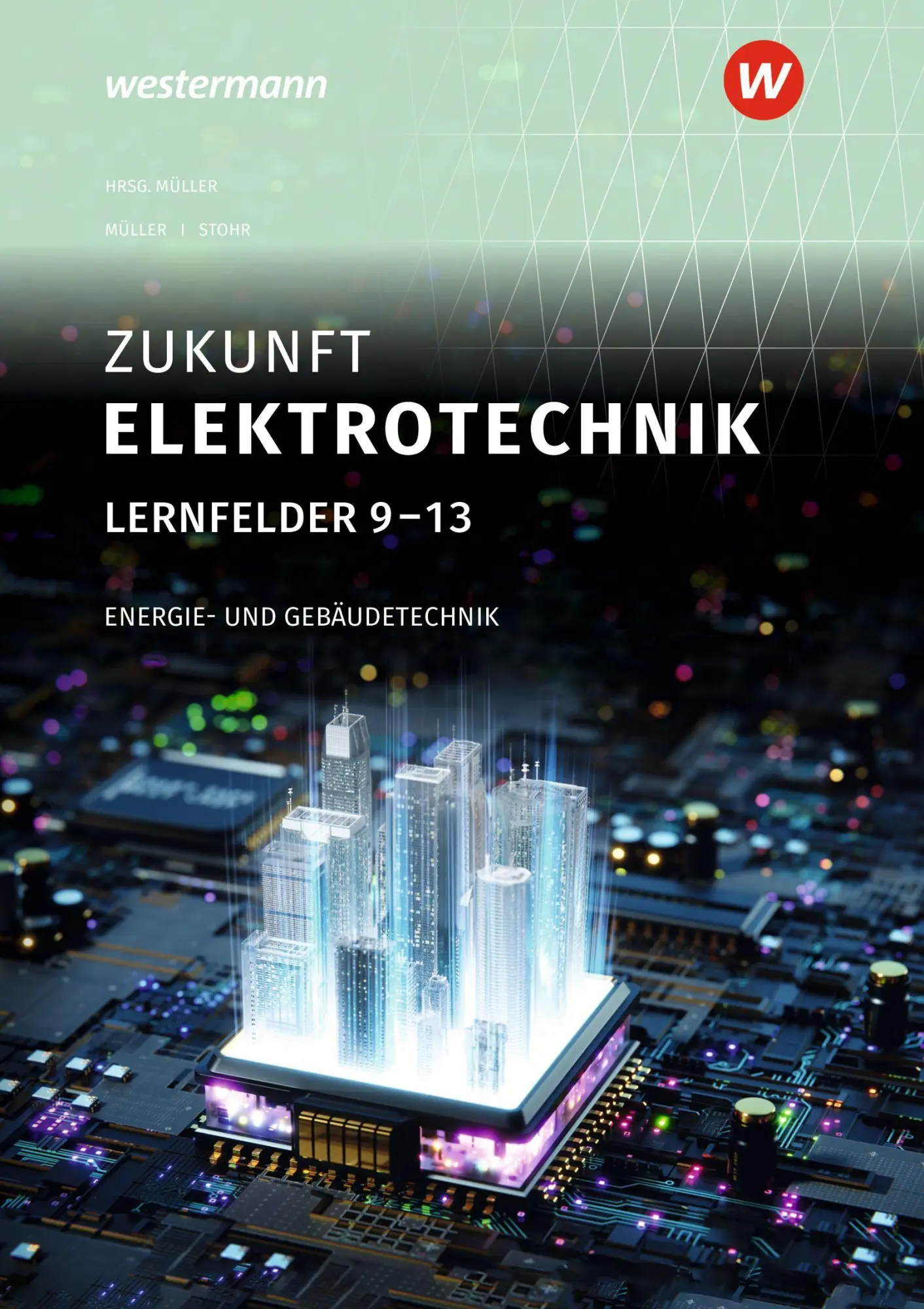 Cover: 9783427497394 | Zukunft Elektrotechnik. Energie- und Gebäudetechnik Lernfelder 9-13...