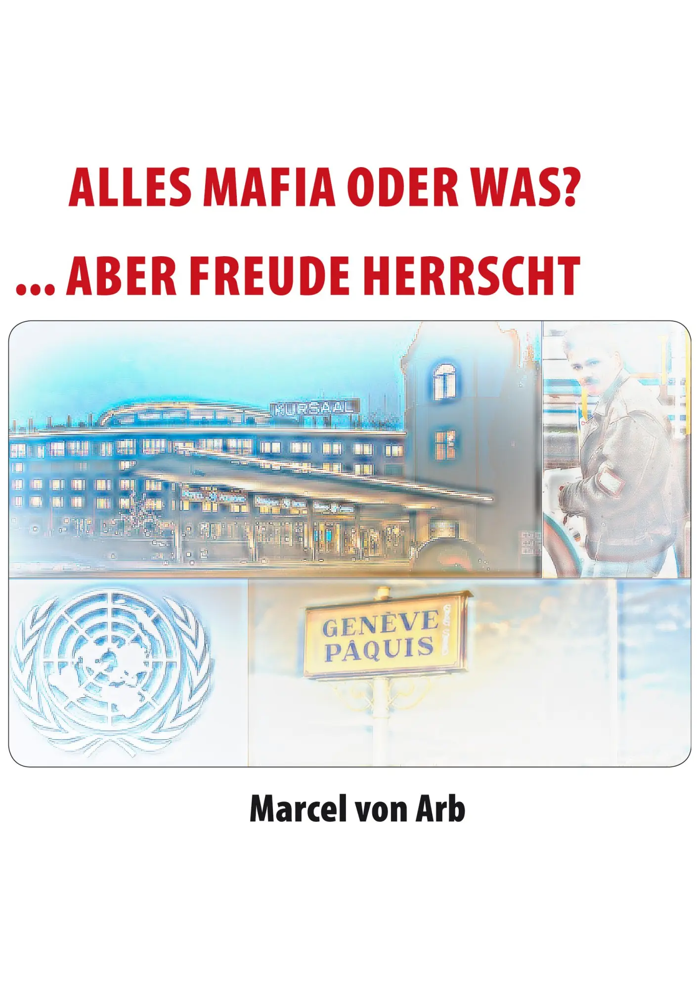 Alles Mafia oder was?: ...aber Freude Herrscht