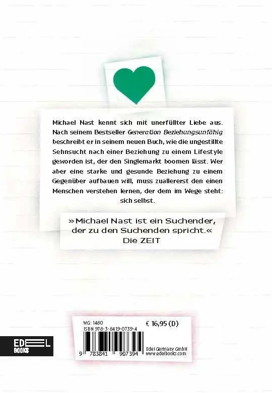 Bild: 9783841907394 | Generation Beziehungsunfähig. Die Lösungen | Michael Nast | Buch