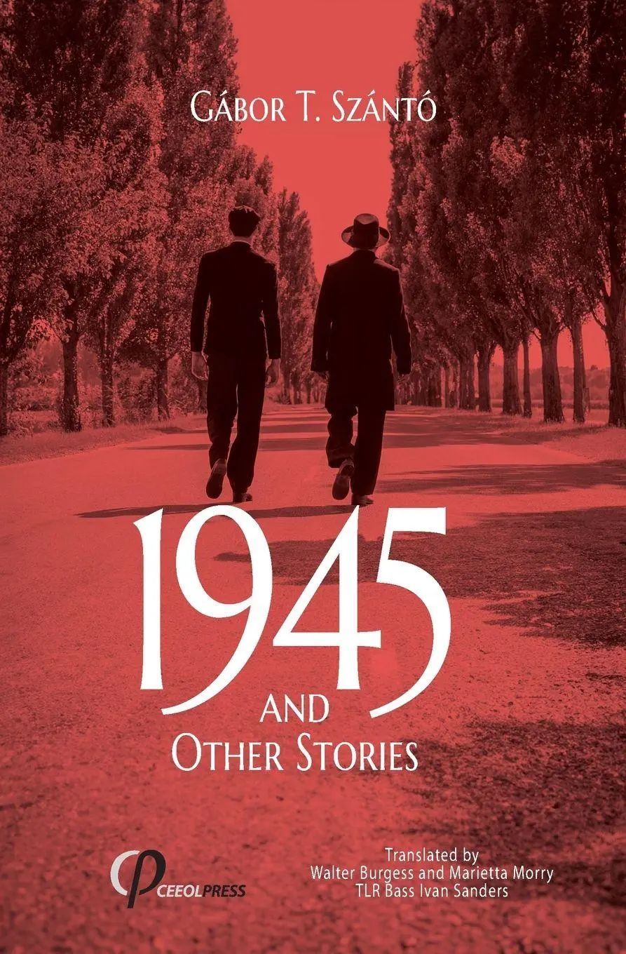 Cover: 9783949607394 | 1945 and Other Stories | Gábor T. Szántó | Taschenbuch | Englisch