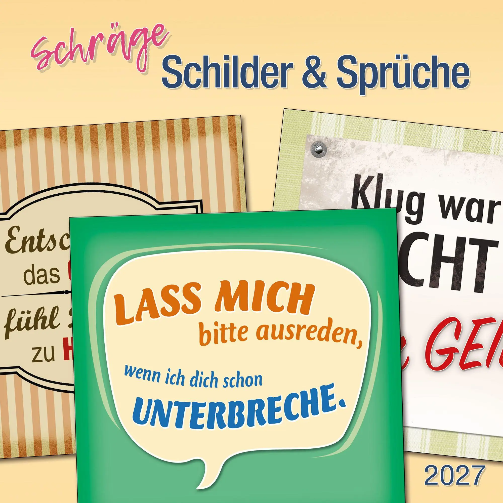 Cover: 9783959297394 | Schräge Schilder &amp; Sprüche 2027 | Kalender 2027 | Kalender | 28 S.