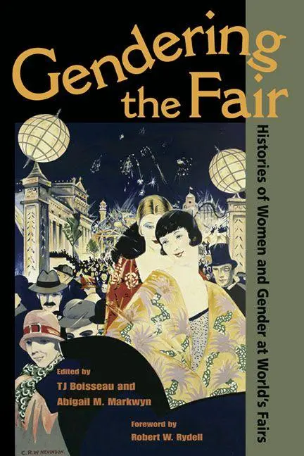 Cover: 9780252077494 | Gendering the Fair | Histories of Women and Gender at World's Fairs