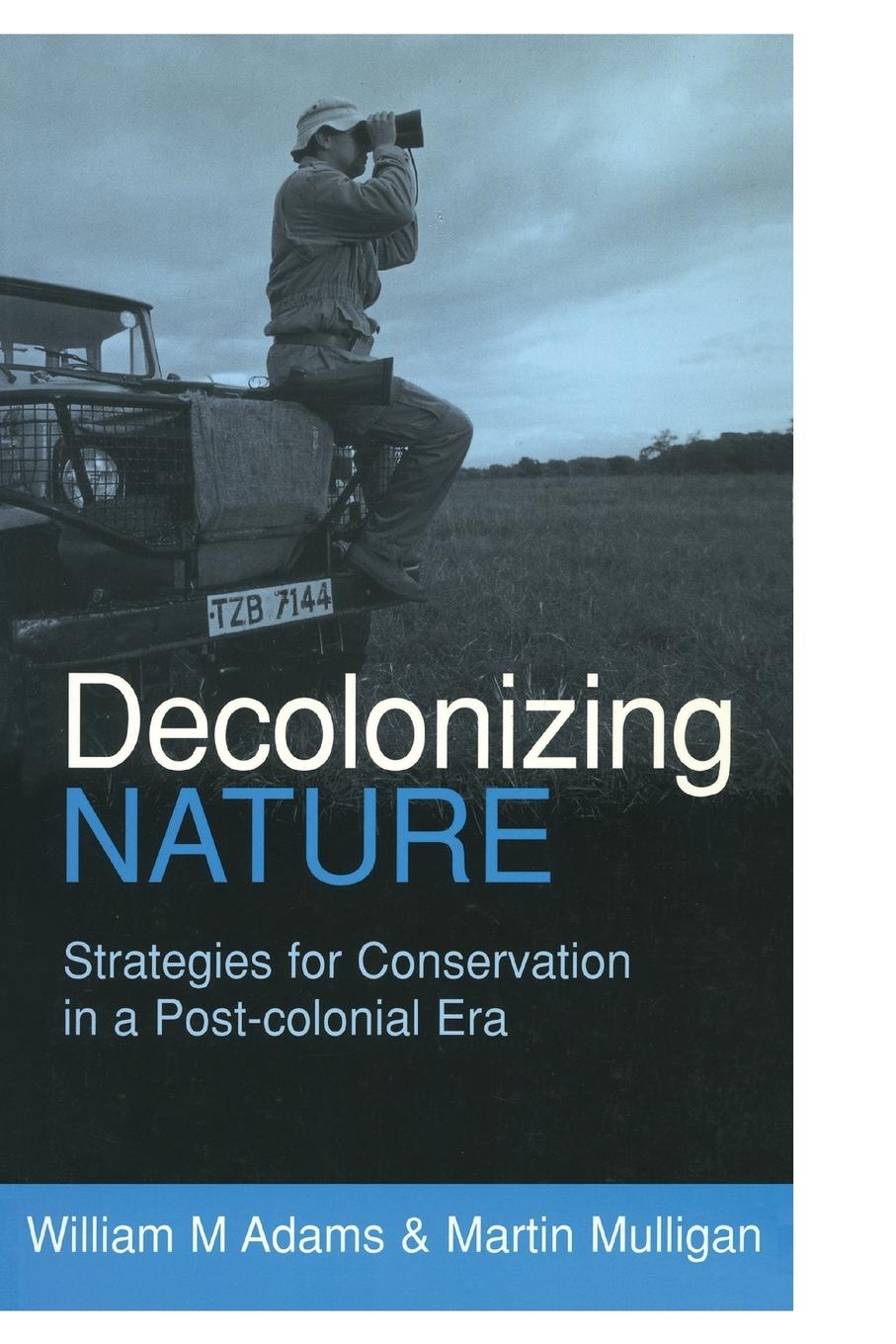 Cover: 9781853837494 | Decolonizing Nature | William Adams (u. a.) | Taschenbuch | Englisch