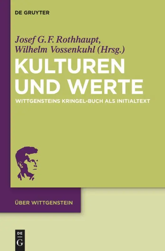 Cover: 9783110277494 | Kulturen und Werte | Wittgensteins "Kringel-Buch" als Initialtext | X
