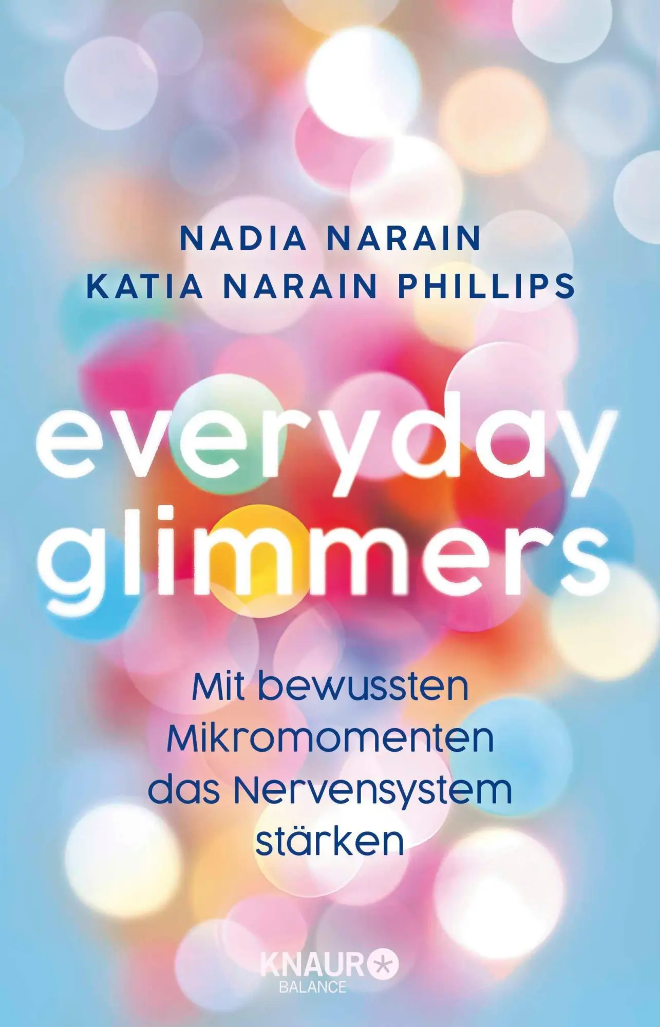 Cover: 9783426567494 | Everyday Glimmers | Nadia Narain (u. a.) | Taschenbuch | 336 S. | 2026