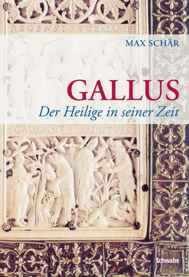 Cover: 9783796527494 | GALLUS | Der Heilige in seiner Zeit | Max Schär | Buch | 552 S. | 2011