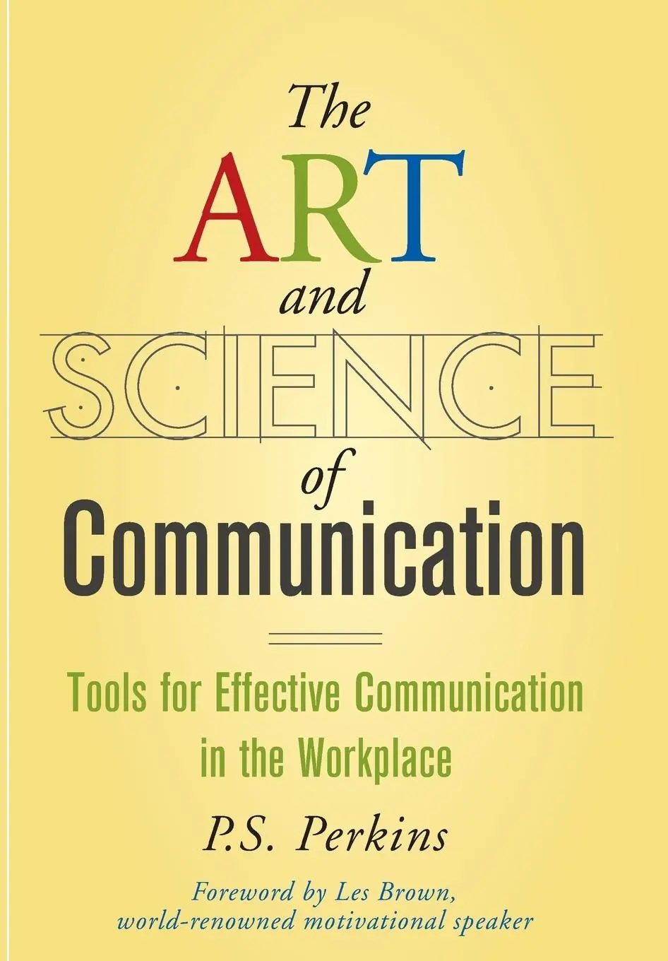 Cover: 9780470247594 | The Art and Science of Communication | P S Perkins | Buch | 224 S.