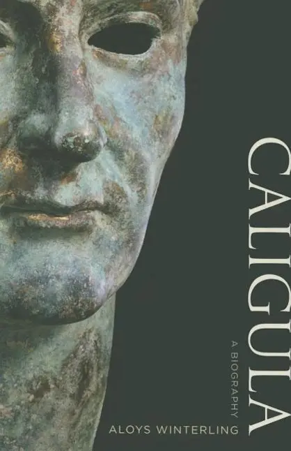 Cover: 9780520287594 | Caligula | A Biography | Aloys Winterling | Taschenbuch | Englisch