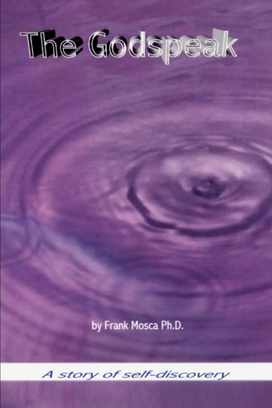 Cover: 9780595227594 | The Godspeak | A story of self-discovery | Frank Mosca | Taschenbuch