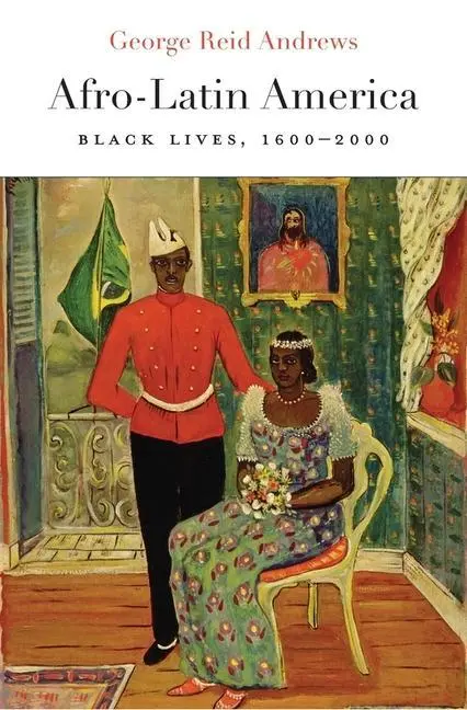 Cover: 9780674737594 | Afro-Latin America: Black Lives, 1600-2000 | Black Lives, 1600?2000