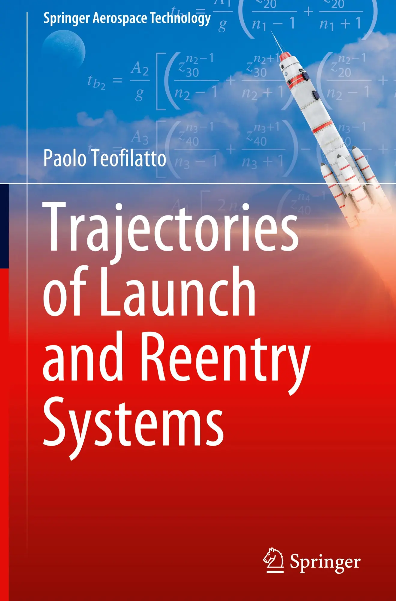 Cover: 9783031757594 | Trajectories of Launch and Reentry Systems | Paolo Teofilatto | Buch