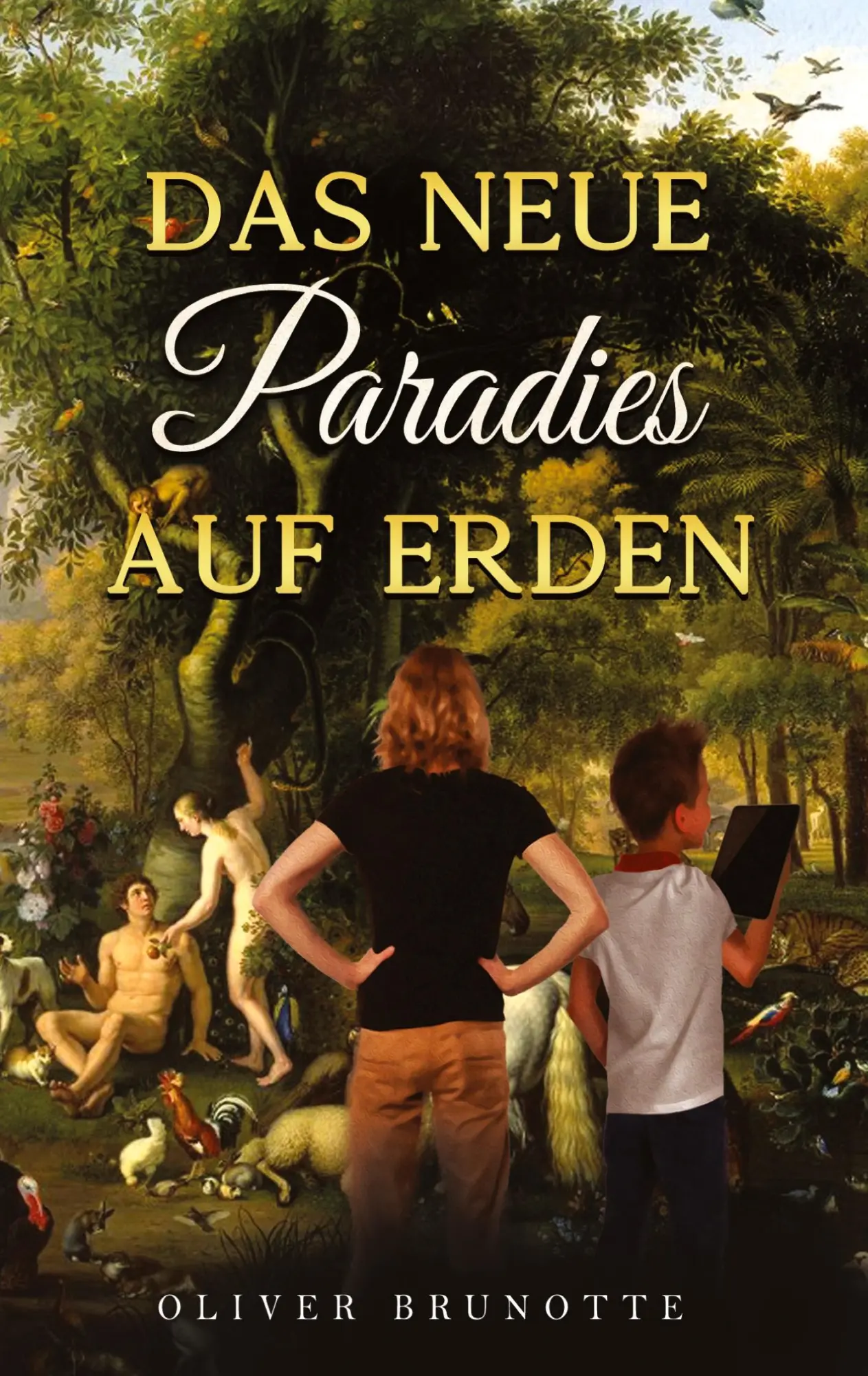 Cover: 9783347427594 | Das neue Paradies auf Erden | Oliver Brunotte | Taschenbuch | 488 S.