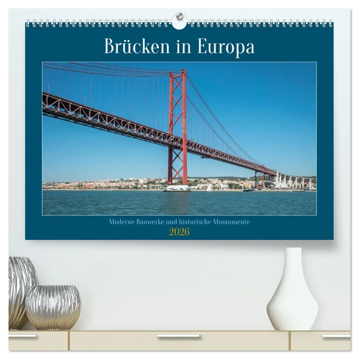 Cover: 9783457487594 | Brücken in Europa (hochwertiger Premium Wandkalender 2026 DIN A2...