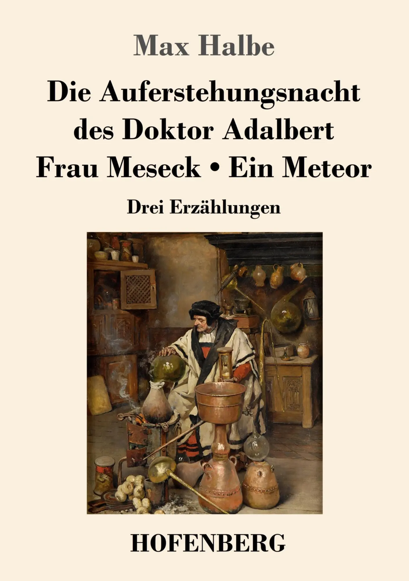 Cover: 9783743737594 | Die Auferstehungsnacht des Doktor Adalbert / Frau Meseck / Ein Meteor