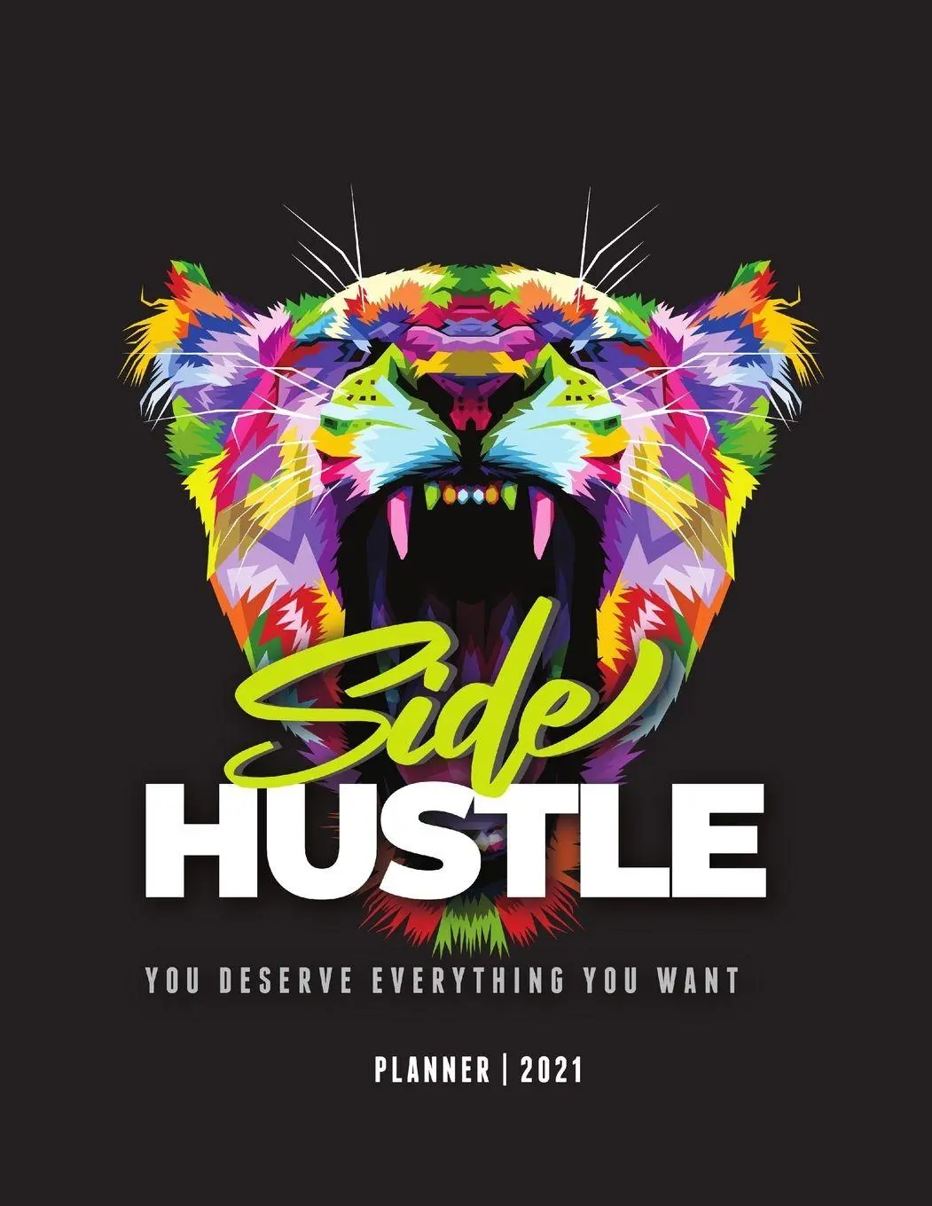 Cover: 9781716297694 | 2021 Side Hustle Planner | Taschenbuch | Kartoniert / Broschiert