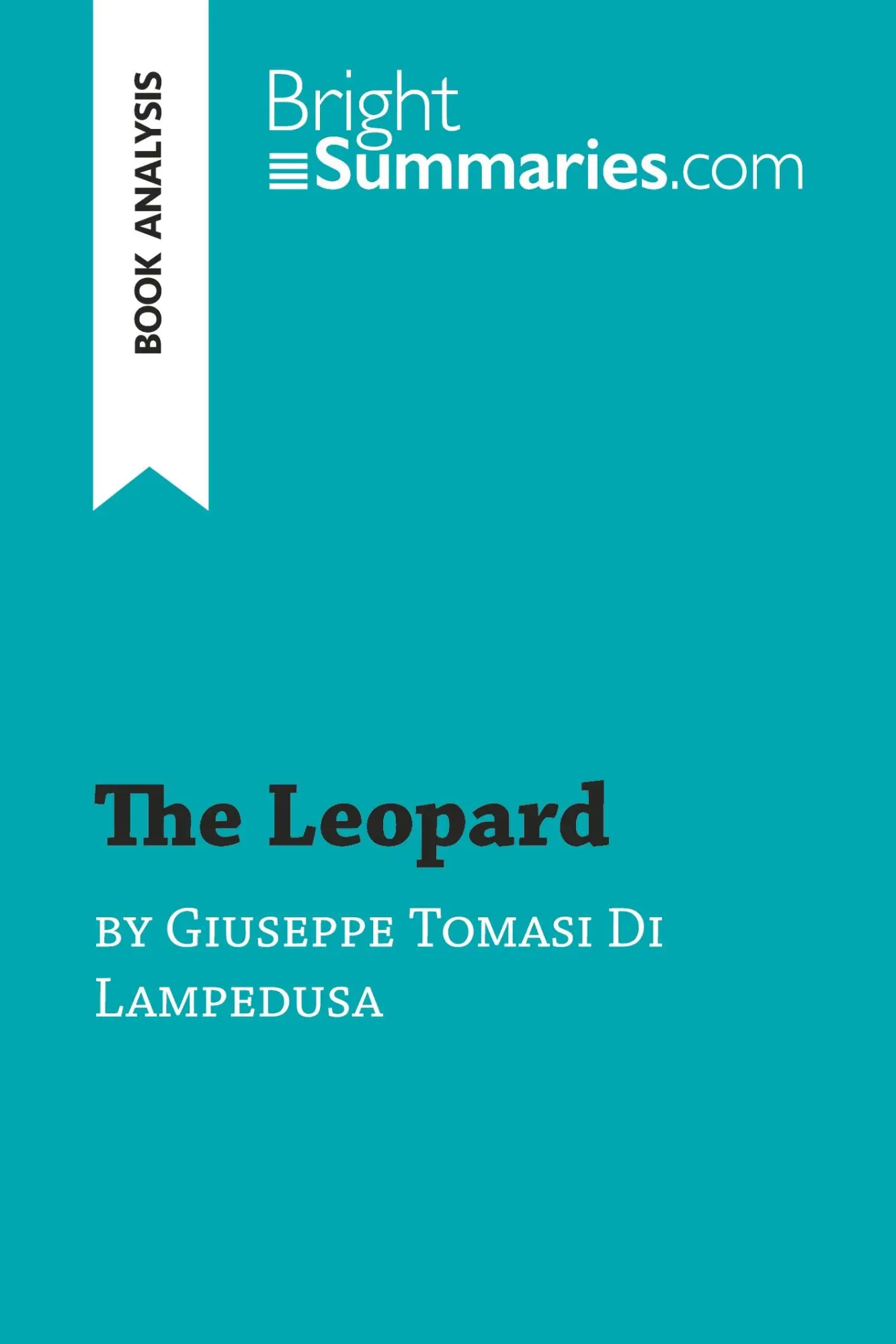Cover: 9782806287694 | The Leopard by Giuseppe Tomasi Di Lampedusa (Book Analysis) | Buch
