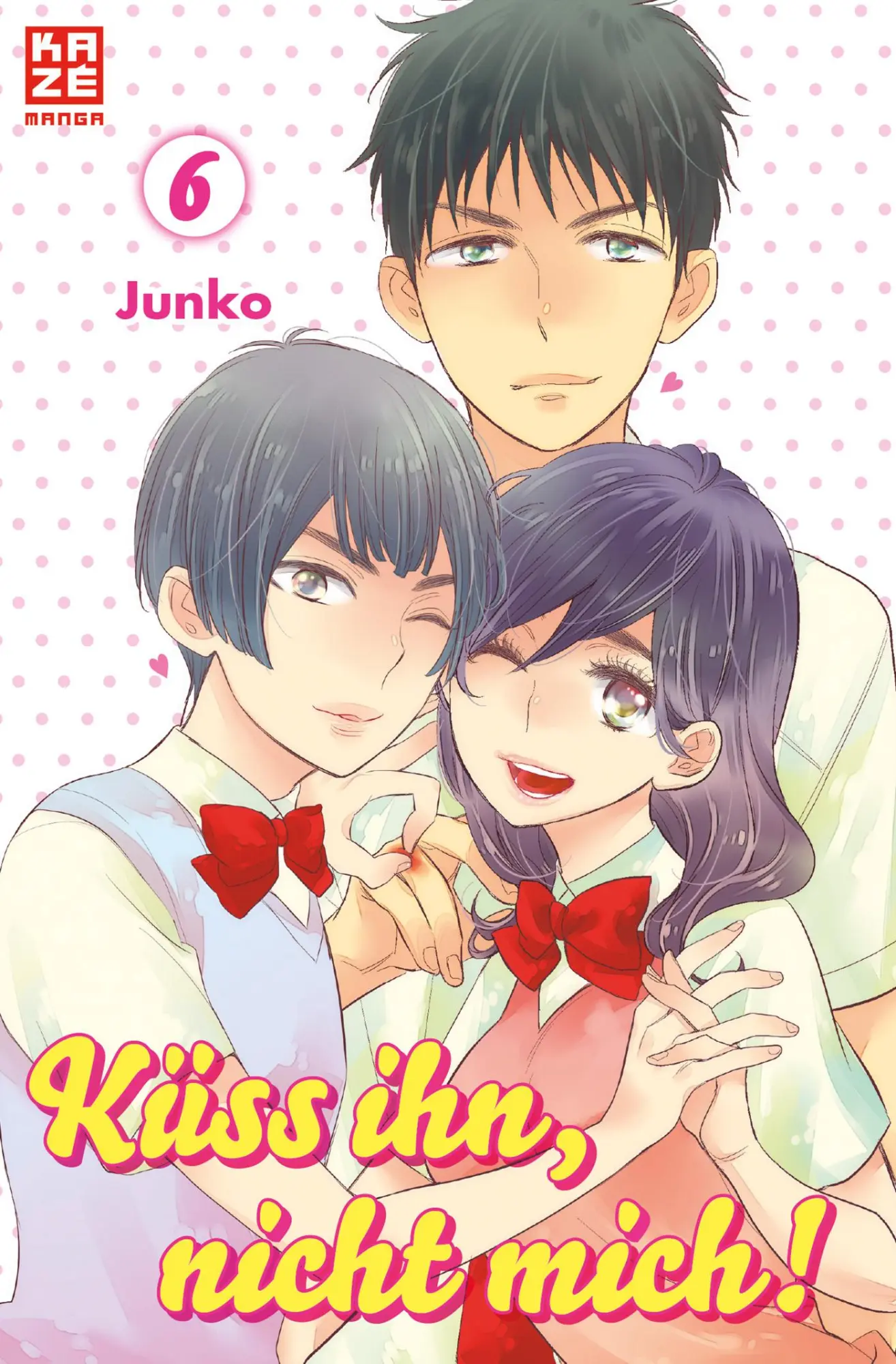 Cover: 9782889217694 | Küss ihn, nicht mich! 06 | Junko | Taschenbuch | 160 S. | Deutsch