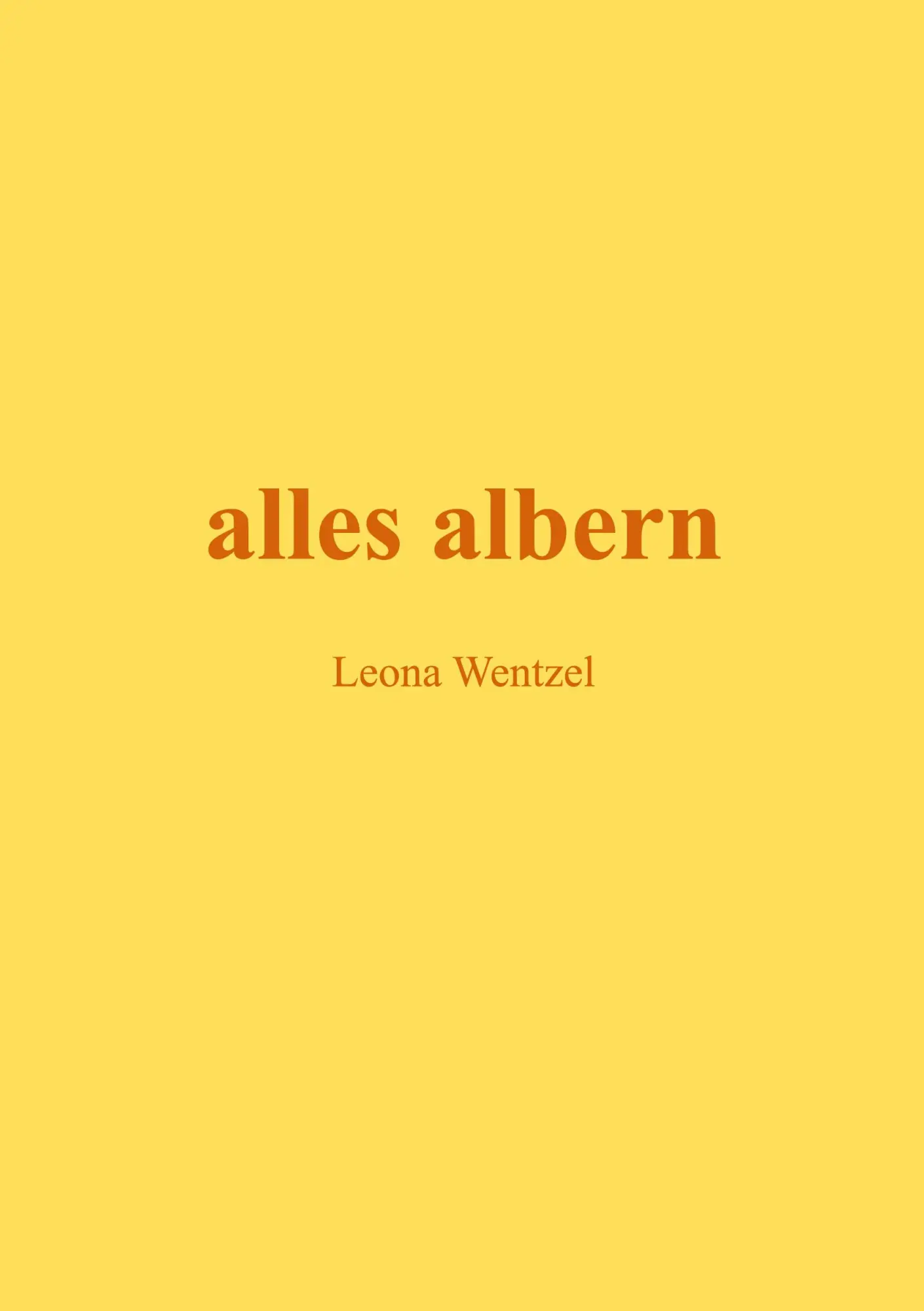 Cover: 9783759287694 | alles albern | Leona Wentzel | Taschenbuch | 304 S. | Deutsch | 2025