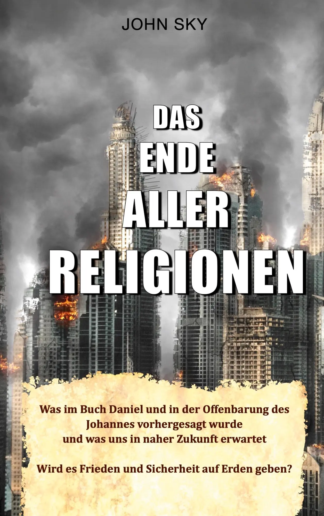 Cover: 9783828037694 | Das Ende aller Religionen | John Sky | Taschenbuch | 120 S. | Deutsch
