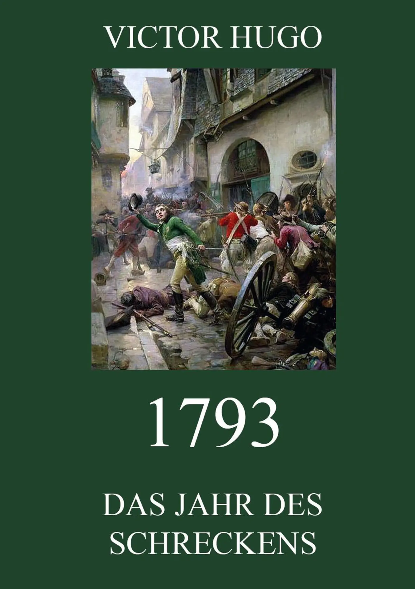 Cover: 9783849687694 | 1793 - Das Jahr des Schreckens | Victor Hugo | Taschenbuch | 312 S.
