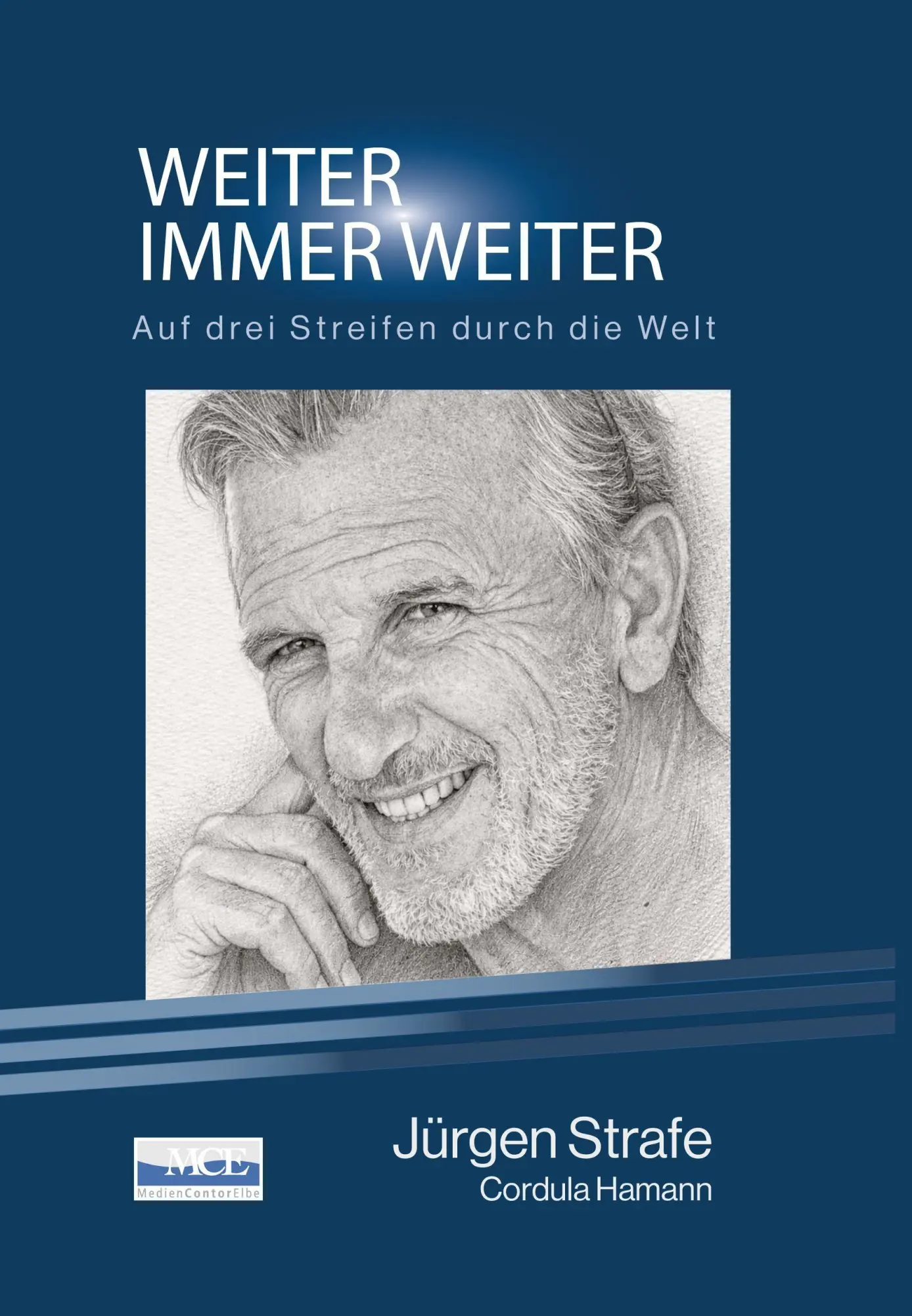 Cover: 9783938097694 | Weiter. Immer weiter. Auf drei Streifen durch die Welt. | Buch | 2026