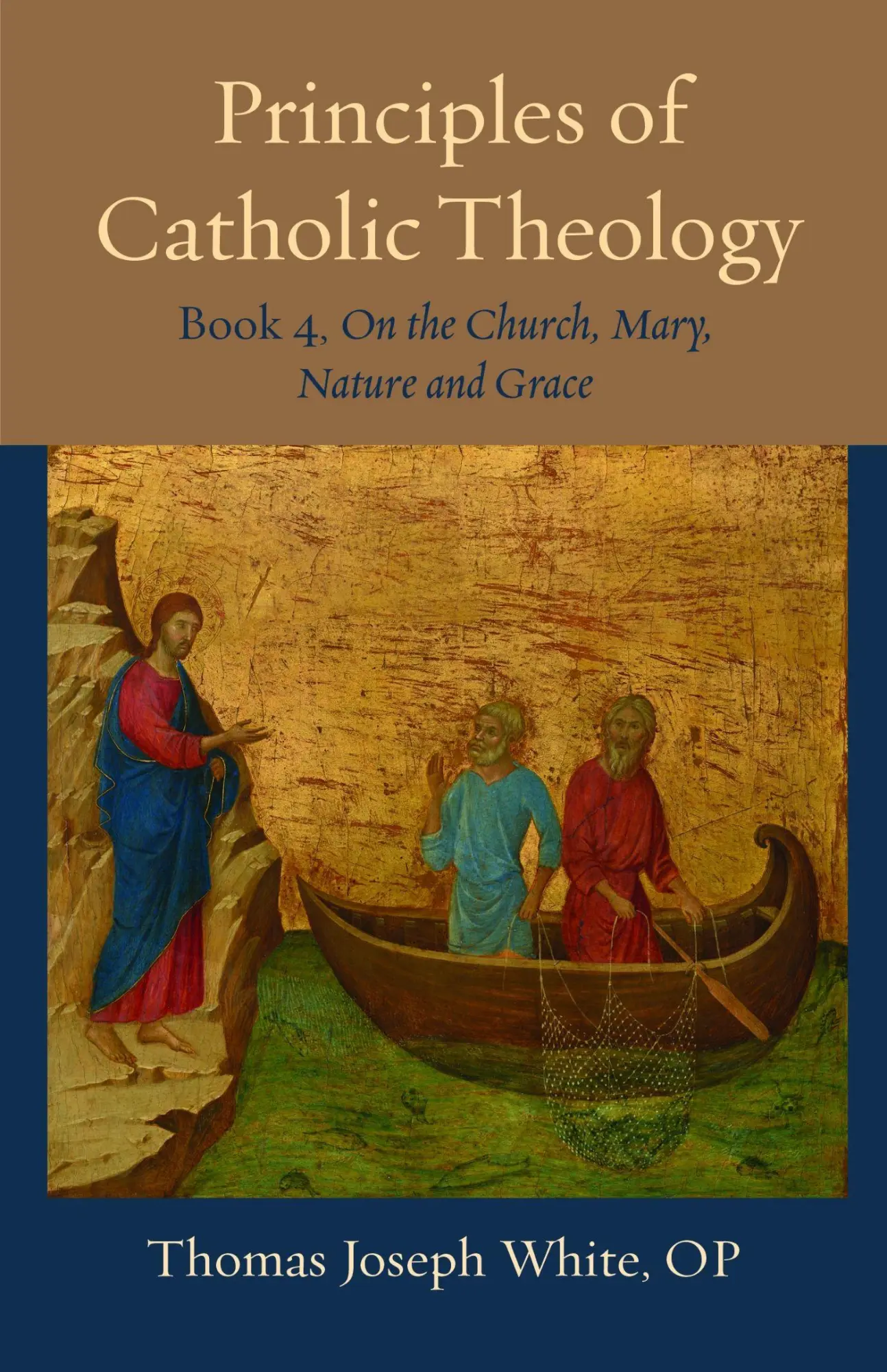Cover: 9780813237794 | Principles of Catholic Theology, Book 4 | Thomas Joseph White | Buch