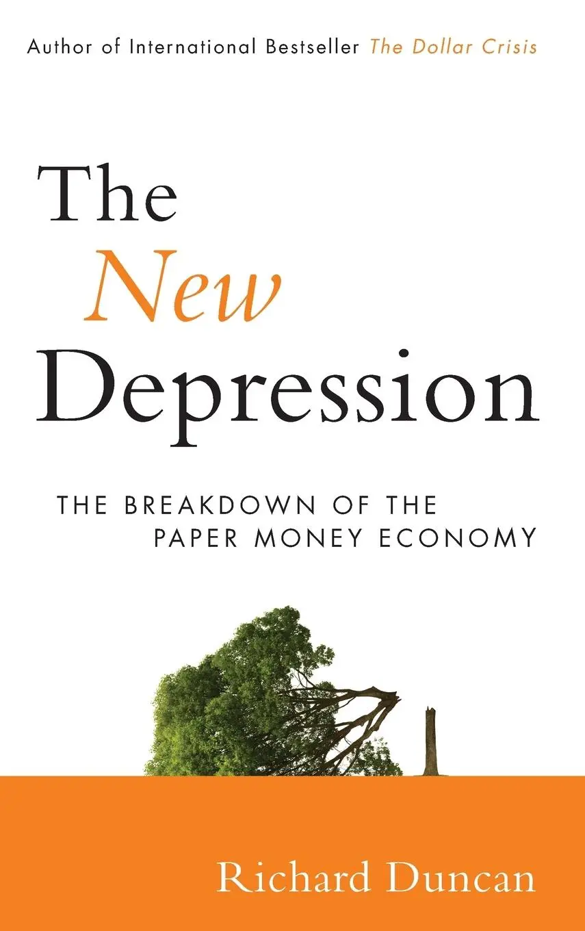 Cover: 9781118157794 | The New Depression | The Breakdown of the Paper Money Economy | Duncan