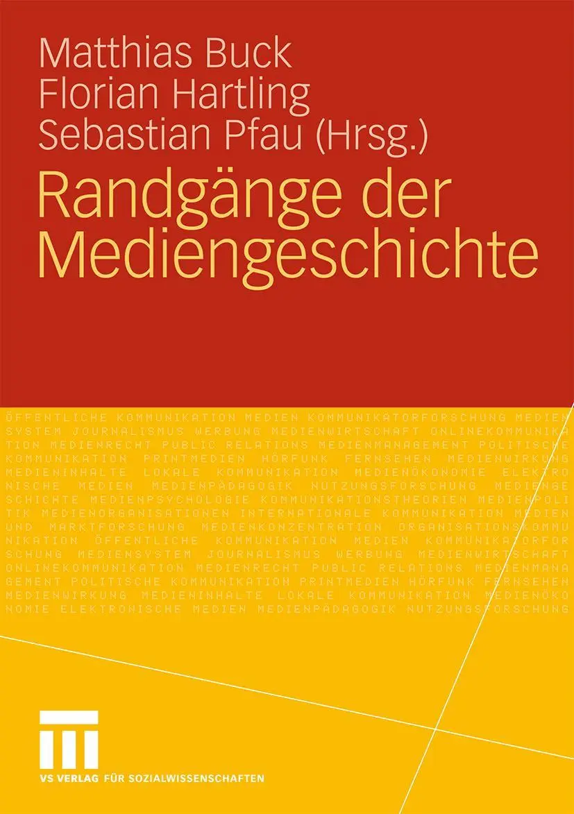 Cover: 9783531167794 | Randgänge der Mediengeschichte | Matthias Buck (u. a.) | Taschenbuch