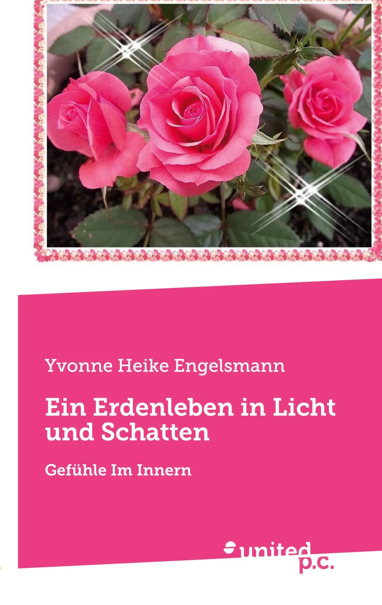 Cover: 9783710357794 | Ein Erdenleben in Licht und Schatten | Gefühle Im Innern | Engelsmann