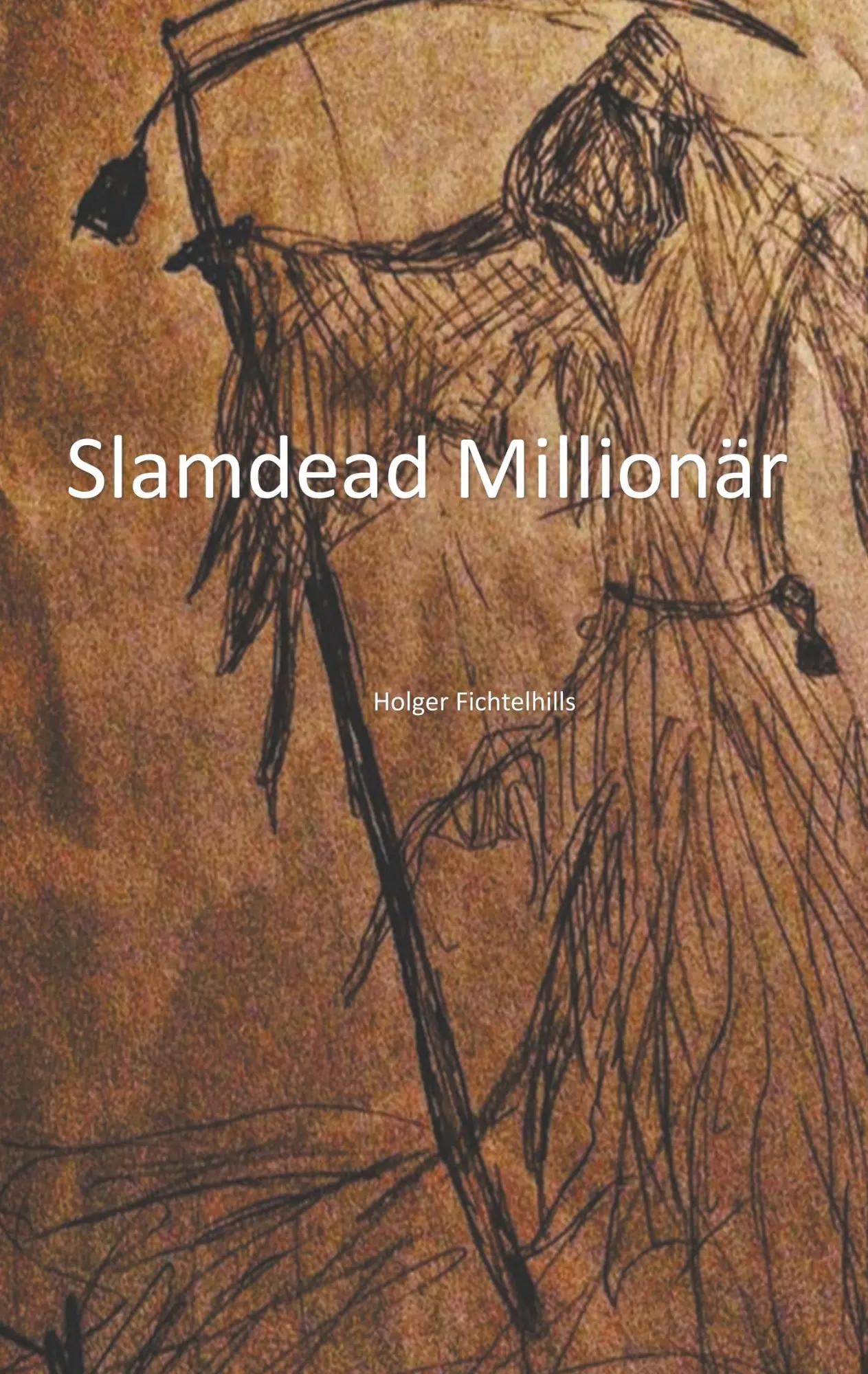 Cover: 9783749447794 | Slamdead Millionär | Holger Fichtelhills | Taschenbuch | 108 S. | 2019