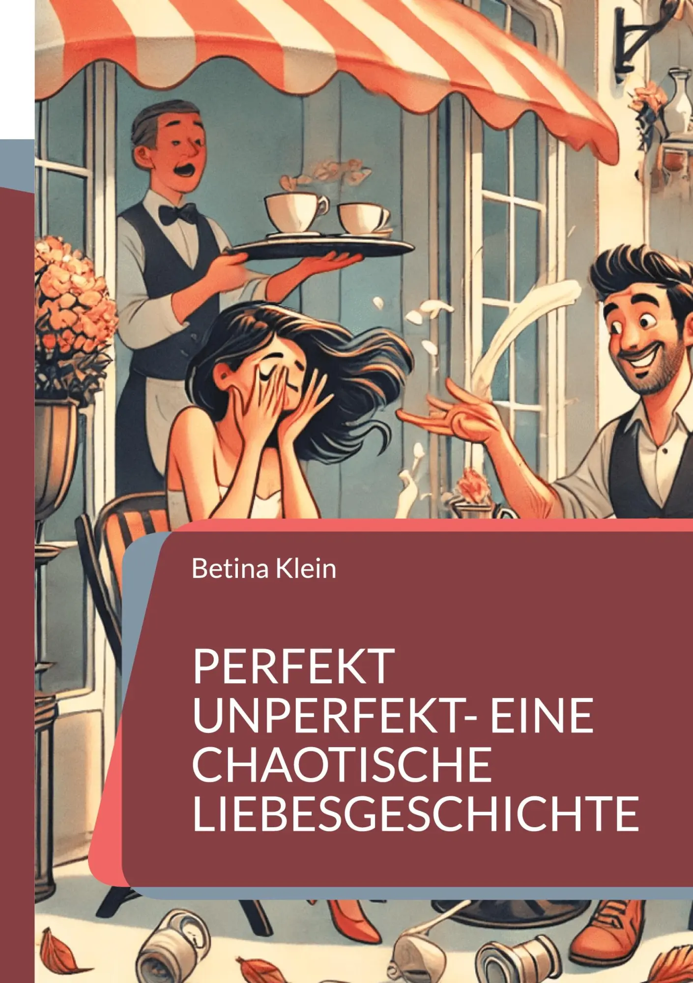 Cover: 9783769317794 | Perfekt unperfekt- eine chaotische Liebesgeschichte | Betina Klein